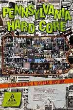 Watch Pennsylvania Hardcore Zmovies