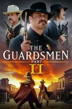 Watch The Guardsmen: Part 2 Zmovies