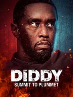 Watch Diddy: Summit to Plummet Zmovies
