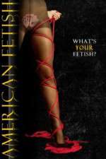 Watch American Fetish Zmovies