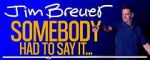 Watch Jim Breuer: Somebody Had to Say It (TV Special 2021) Zmovies