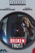 Watch Broken Trust Zmovies
