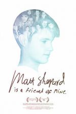 Watch Matt Shepard Is a Friend of Mine Zmovies