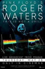 Watch Roger Waters: This Is Not a Drill - Live from Prague Zmovies