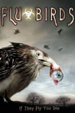 Watch Flu Bird Horror Zmovies
