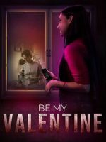 Watch Be My Valentine Zmovies