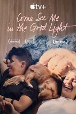 Watch Come See Me in the Good Light Zmovies