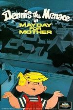 Watch Dennis the Menace in Mayday for Mother Zmovies