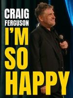 Watch Craig Ferguson: I\'m So Happy (TV Special 2024) Zmovies
