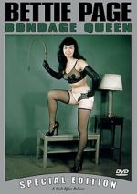 Watch Bettie Page: Bondage Queen Zmovies