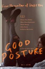 Watch Good Posture Zmovies