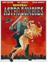 Watch Rifftrax: Astro-Zombies Zmovies