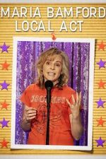 Watch Maria Bamford: Local Act (TV Special 2023) Zmovies