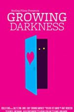 Watch Growing Darkness Zmovies