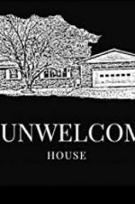 Watch The Unwelcoming House Zmovies