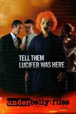 Watch Underbelly Files Tell Them Lucifer Was Here Zmovies