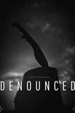 Watch Denounced Zmovies