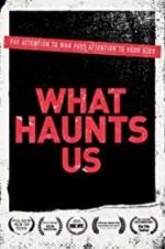 Watch What Haunts Us Zmovies