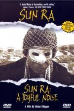 Watch Sun Ra A Joyful Noise Zmovies