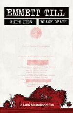 Watch Emmett Till: White Lies, Black Death Zmovies