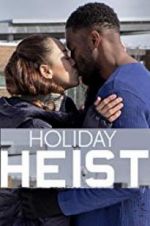 Watch Holiday Heist Zmovies