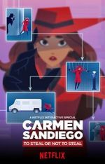 Watch Carmen Sandiego: To Steal or Not to Steal Zmovies