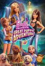 Watch Barbie & Her Sisters in the Great Puppy Adventure Zmovies