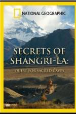 Watch National Geographic Secrets of Shangri-La: Quest for Sacred Caves Zmovies
