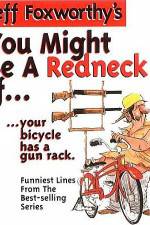 Watch Jeff Foxworthy You Might Be A Redneck Zmovies