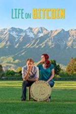 Watch Life on Bitcoin Zmovies