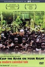Watch Keep the River on Your Right A Modern Cannibal Tale Zmovies