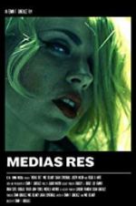 Watch Medias Res Zmovies