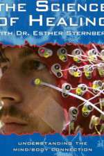 Watch The Science of Healing with Dr Esther Sternberg Zmovies