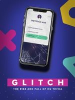 Watch Glitch: The Rise & Fall of HQ Trivia Zmovies