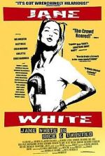 Watch Jane White Is Sick & Twisted Zmovies