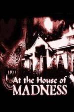 Watch At the House of Madness Zmovies