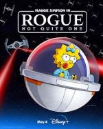 Watch Maggie Simpson in Rogue Not Quite One (TV Special 2023) Zmovies