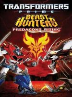 Watch Transformers Prime Beast Hunters: Predacons Rising Zmovies