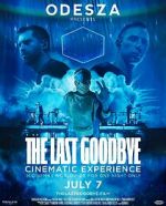 Watch Odesza: The Last Goodbye Cinematic Experience Zmovies