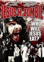 Watch Jesus H. Zombie Zmovies