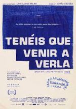 Watch Ten�is que venir a verla Zmovies