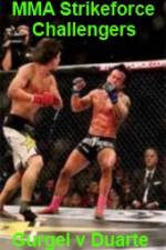 Watch MMA Strikeforce Challengers Gurgel vs Duarte Zmovies