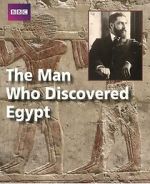 Watch The Man Who Discovered Egypt Zmovies