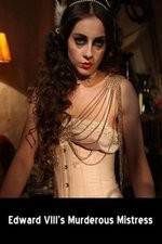 Watch Edward VIII's Murderous Mistress Zmovies