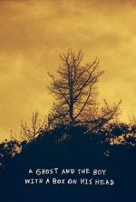 Watch A Ghost and the Boy with A Box on His Head Zmovies