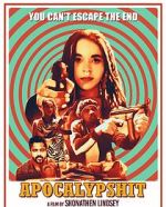 Watch Apocalypshit Zmovies