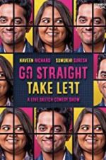Watch Go Straight Take Left Zmovies