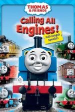 Watch Thomas & Friends: Calling All Engines! Zmovies