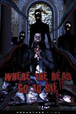 Watch Where the Dead Go to Die Zmovies