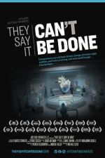 Watch They Say It Can\'t Be Done Zmovies